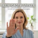 Nein sagen lernen – ohne schlechtes Gewissen